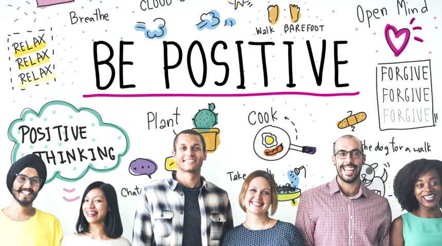 5 Ways Positive Thoughts Can Change Your Life 5 Ways Positive Thoughts Can Change Your Life